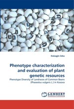 Phenotype characterization and evaluation of plant genetic resources. Phenotype Diversity of Landraces of Common Beans (Phaseolus vulgaris L.) in Kosova