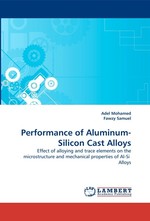 Performance of Aluminum-Silicon Cast Alloys. Effect of alloying and trace elements on the microstructure and mechanical properties of Al-Si Alloys