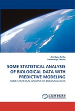 SOME STATISTICAL ANALYSIS OF BIOLOGICAL DATA WITH PREDICTIVE MODELING. SOME STATISTICAL ANALYSIS OF BIOLOGICAL DATA