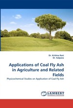 Applications of Coal Fly Ash in Agriculture and Related Fields. Physicochemical Studies on Application of Coal Fly Ash