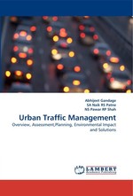 Urban Traffic Management. Overview, Assessment,Planning, Environmental Impact and Solutions