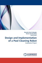 Design and Implementation of a Pool Cleaning Robot. Graduation Project