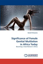 Significance of Female Genital Mutilation in Africa Today. Becoming a Total Woman in Africa