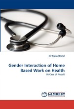 Gender Interaction of Home Based Work on Health. (A Case of Nepal)
