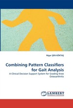 Combining Pattern Classifiers for Gait Analysis. A Clinical Decision Support System for Grading Knee Osteoarthritis