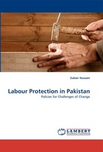 Labour Protection in Pakistan. Policies for Challenges of Change