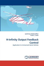 H-Infinity Output Feedback Control. Application to Unmanned Aerial Vehicles