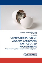 CHARACTERIZATION OF CALCIUM CARBONATE PARTICULATED POLYETHYLENE. - Mechanical Properties and Behavioral Investigation -