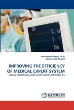 IMPROVING THE EFFICIENCY OF MEDICAL EXPERT SYSTEM. USING CLUSTERING AND FUZZY LOGIC APPROACHES