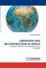 LIBERATION AND RECONSTRUCTION IN AFRICA. A CRITICAL ANALYSIS IN THE WORKS OF J.N.K. MUGAMBI