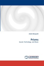 Prisms. Sound, Technology, and Music