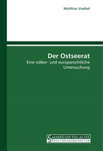 Der Ostseerat. Eine v?lker- und europarechtliche Untersuchung