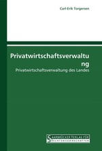 Privatwirtschaftsverwaltung. Privatwirtschaftsverwaltung des Landes