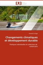 Changements climatiques et d?veloppement durable. Pratiques individuelles et collectives de costaricains