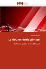 Le flou en droit criminel. Reflexion globale en droit fran?ais