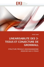 LINEARISABILITE DES 3-TISSUS ET CONJECTURE DE GRONWALL. STRUCTURE PRESQUE GRASSMANNIENNE ASSOCIEE AUX 3-TISSUS
