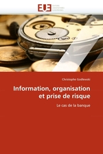 Information, organisation et prise de risque. Le cas de la banque