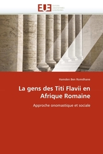 La gens des Titi Flavii en Afrique Romaine. Approche onomastique et sociale