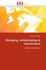 Dumping, antidumping et concurrence. Analyse ?conomique