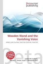 Wooden Wand and the Vanishing Voice