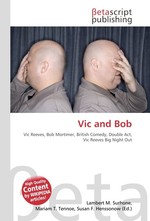 Vic and Bob