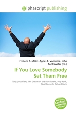 If You Love Somebody Set Them Free