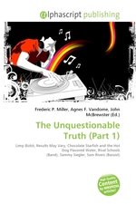 The Unquestionable Truth (Part 1)