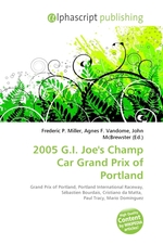 2005 G.I. Joes Champ Car Grand Prix of Portland