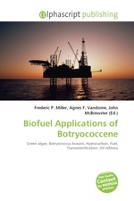 Biofuel Applications of Botryococcene