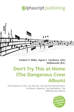 Dont Try This at Home (The Dangerous Crew Album)