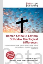 Roman Catholic–Eastern Orthodox Theological Differences