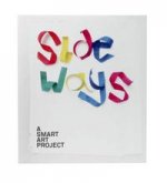 Sideways. Smart Art Project