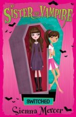 Switched (My Sister the Vampire v.1)