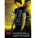 Maximum Ride: Saving the World & Other Extreme Sports