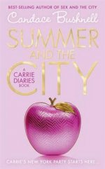 Carrie Diaries 2: Summer and the City
