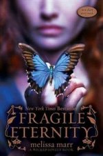 Wicked Lovely 3: Fragile Eternity