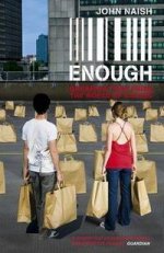 Enough: Breaking Free from World of More