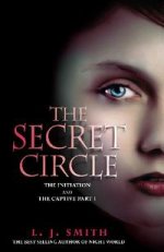 Secret Circle vol.1: Initiation & Captive
