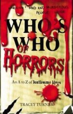 Whos Who of Horrors: A-Z of Loathsome Lives