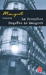 Premiere enquete de Maigret, La