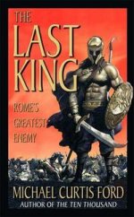 Last King: Romes Greatest Enemy