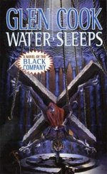 Water Sleeps (Chronicles of Black Company 8)