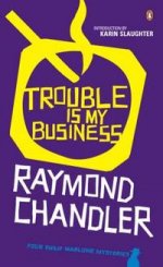 Trouble is My Business (intro: Karin Slaughter)