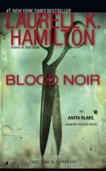 Blood Noir  (Anita Blake, Vampire Hunter 16)