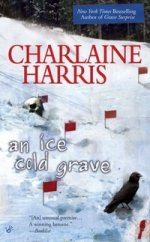 Ice Cold Grave (Harper Connelly Mysteries 3)