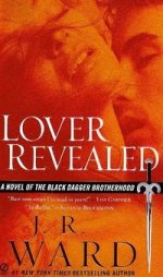 Lover Revealed (Black Dagger Brotherhood, Book 4)
