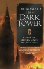 Road to Dark Tower: Exploring Stephen Kings Magnum Opus