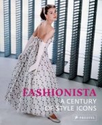 Fashionista: Century of Style Icons
