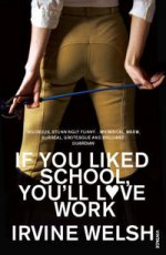 If You Liked School, Youll Love Work