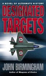 Designated Targets (Axis of Time, Book 2)